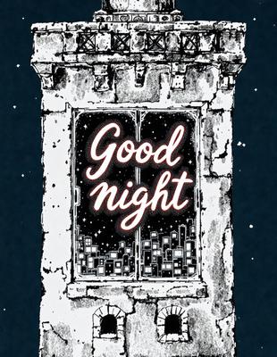Good Night: A black and white illustration of a window with a night sky and stars. The window is open, and the scene is set in a city at night. The illustration has a nostalgic and cozy feel to it.