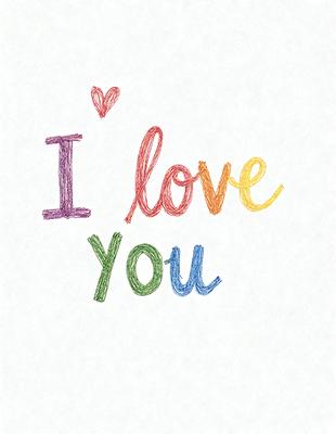 The primary subject of the image is a handwritten sign that reads "I love you." The setting is a white background, and the visual style is a combination of handwriting and digital art. The colors and mood of the image are warm and affectionate, with the use of red, green, blue, and purple colors to create a sense of love and connection.