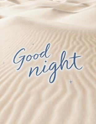 Good Night: [The main object, scene, or focus of the image is a text message that reads "Good Night."]

Sand: [The setting/background of the image is a sandy surface.]

Digital Art: [The visual style of the image is digital art.]

Night: [The dominant colors and overall atmosphere of the image are night-themed, with a blue and white color scheme.]