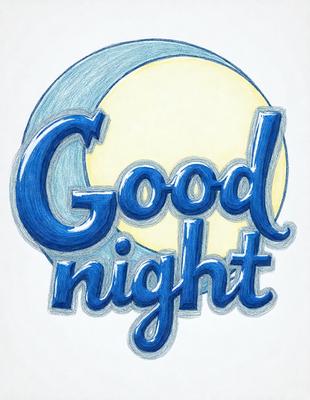 Good Night: [The main object, scene, or focus of the image is a blue and yellow drawing of the words "Good Night" on a white background.]